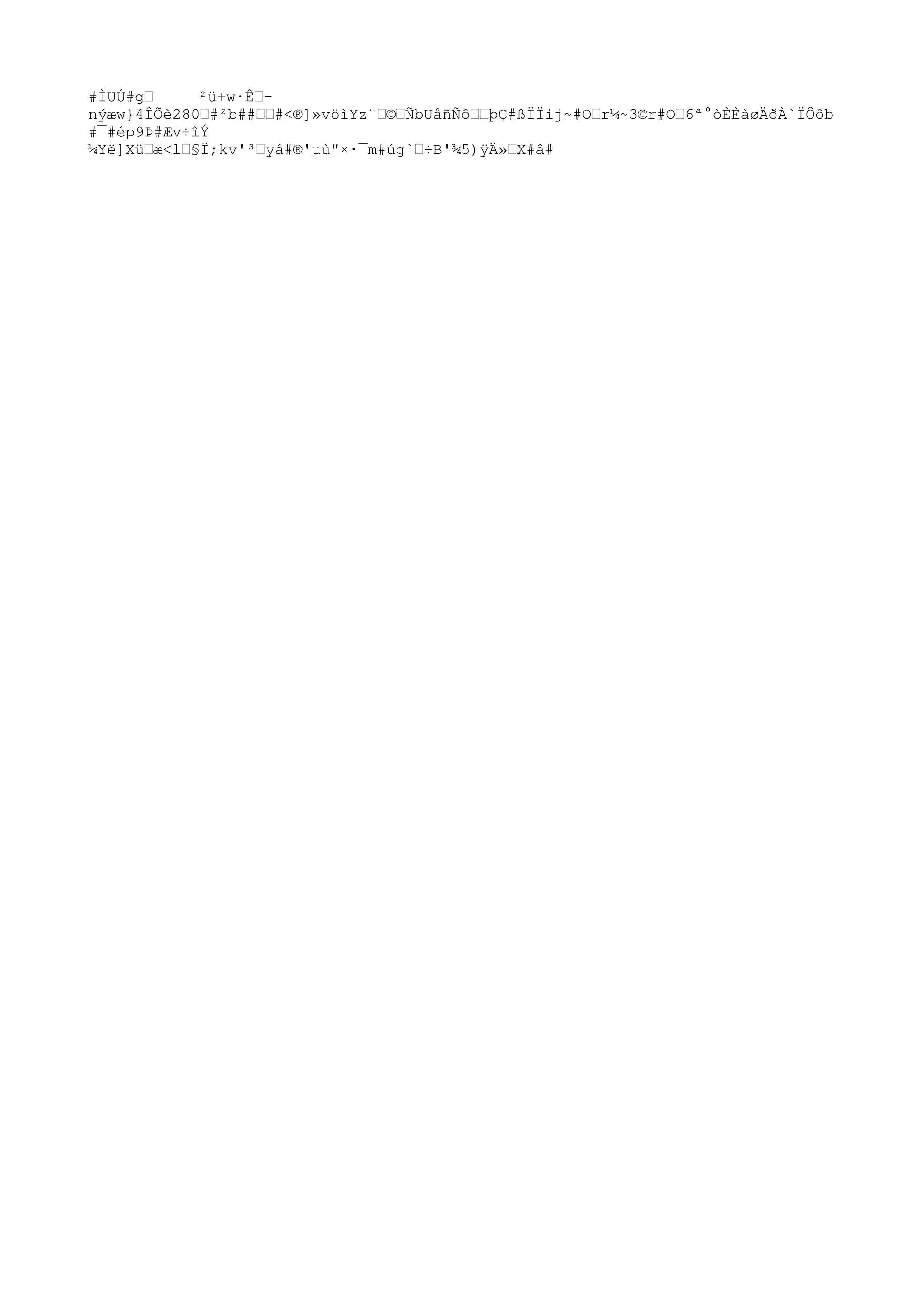 #ÌUÚ#gˆ ²ü+w·Êˆ-
nýæw}4ÎÕè280ˆ#²b##ˆˆ#<®]»vöìYz¨ˆ©ˆÑbUåñÑôˆˆþÇ#ßÏÏij~#Oˆr¼~3©r#Oˆ6ª°òÈÈàøÄðÀ`ÏÔôb
#¯#ép9Þ#Æv÷îÝ
¼Yë]Xüˆæ<lˆ§Ï;kv'³ˆyá#®'µù"×·¯m#úg`ˆ÷B'¾5)ÿÄ»ˆX#â#
 