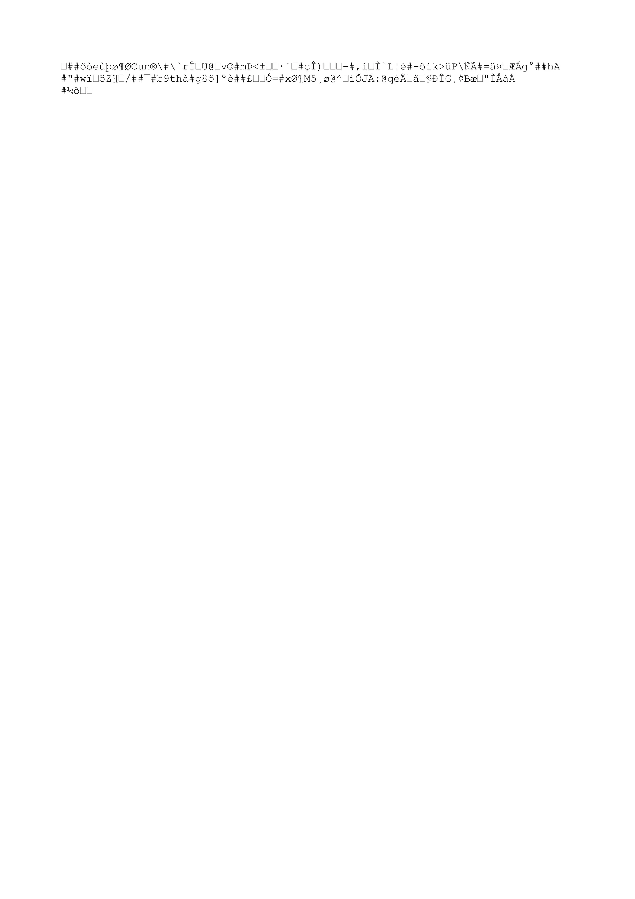 ™##õòeùþø¶ØCun®#`rÎ™U@™v©#mÞ<±™™·`™#çÎ)™™™-#,i™Ì`L¦é#-õík>üPÑÃ#=ä¤™ÆÁg°##hA
#"#wï™öZ¶™/##¯#b9thà#g8õ]ºè##£™™Ó=#xØ¶M5¸ø@^™iÕJÁ:@qèÂ™ã™§ÐÎG¸¢Bæ™"ÌÅàÁ
#¼õ™™
 