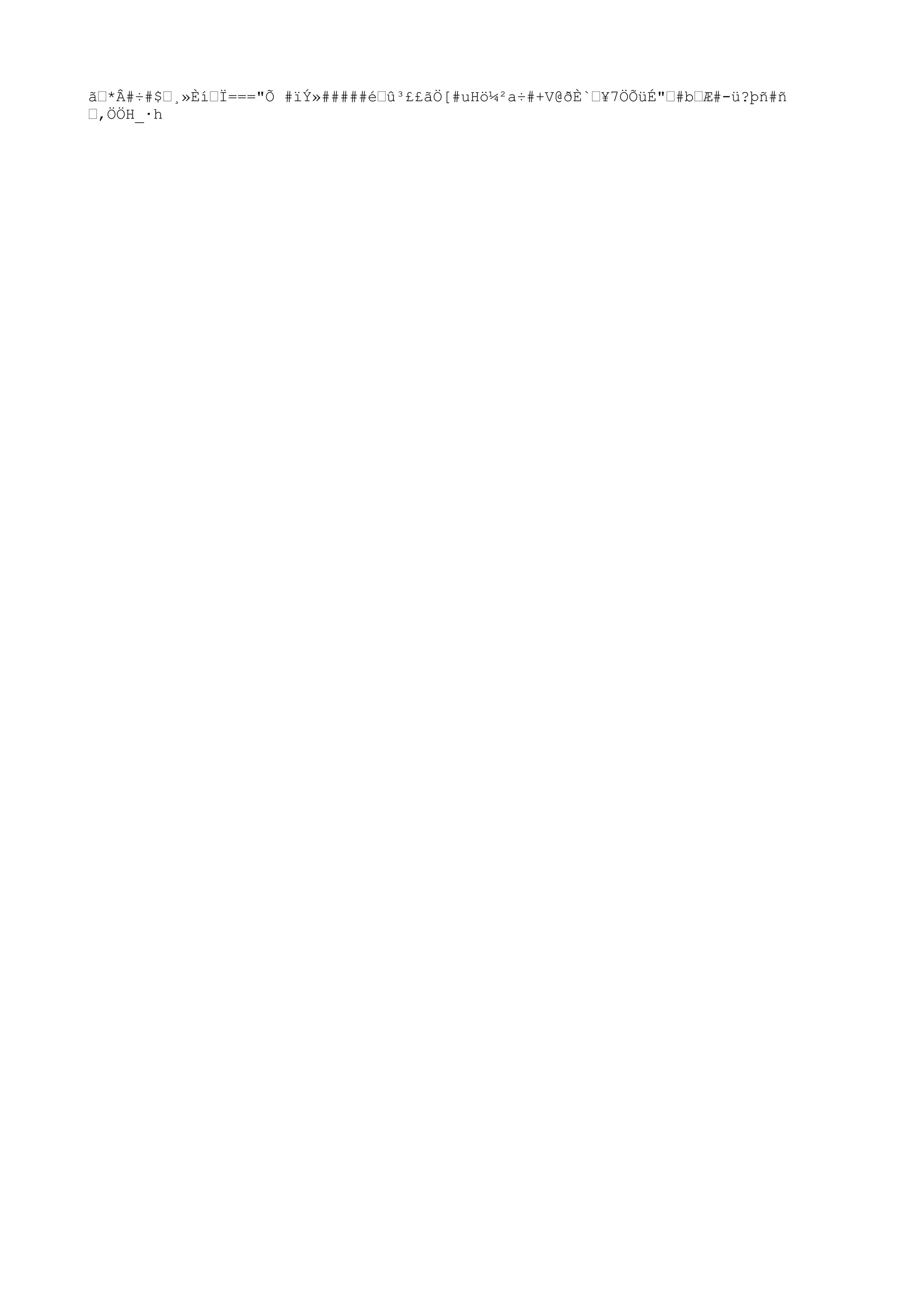 ãŽ*Â#÷#$Ž¸»ÈíŽÏ==="Õ #ïÝ»#####éŽû³££ãÖ[#uHö¼²a÷#+V@ð
È`Ž¥7ÖÕüÉ"Ž#bŽÆ#-ü?þñ#ñ
Ž,ÖÖH_·h
 