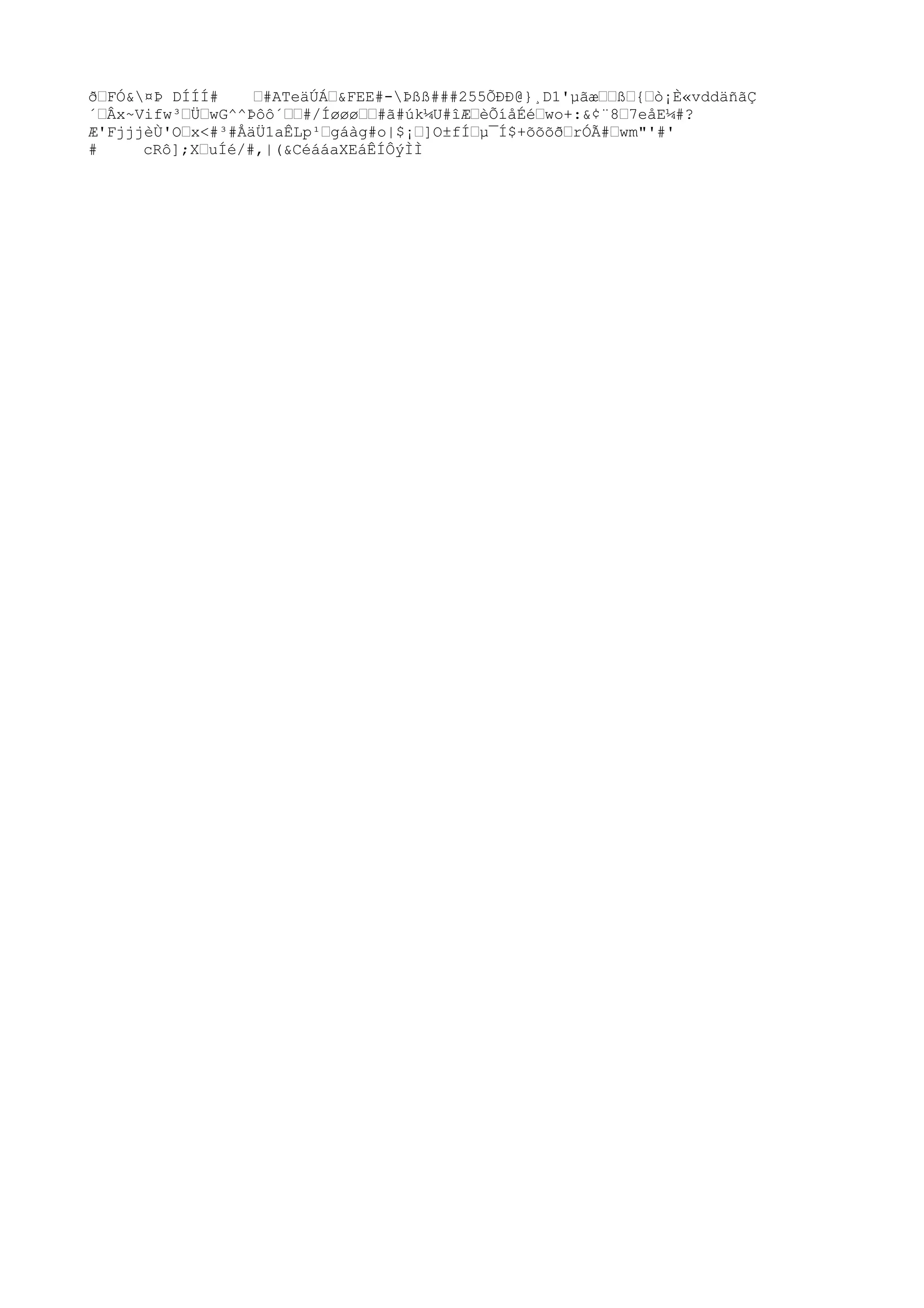 ð
ŽFÓ&¤Þ DÍÍÍ# Ž#ATeäÚÁŽ&FEE#-Þßß###255ÕÐÐ@}¸D1'µãæŽŽßŽ{Žò¡È«vddäñãÇ
´ŽÂx~Vifw³ŽÜŽwG^^Þôô´ŽŽ#/ÍøøøŽŽ#ã#úk¼U
#îÆŽèÕíåÉéŽwo+:&¢¨8Ž7eåE¼#?
Æ'FjjjèÙ'OŽx<#³#ÅäÜ1aÊLp¹Žgáàg#o|$¡Ž]O±fÍŽµ¯Í$+õõõð
ŽrÓÃ#Žwm"'#'
# cRô];XŽuÍé/#,|(&CéááaXEáÊÍÔýÌÌ
 