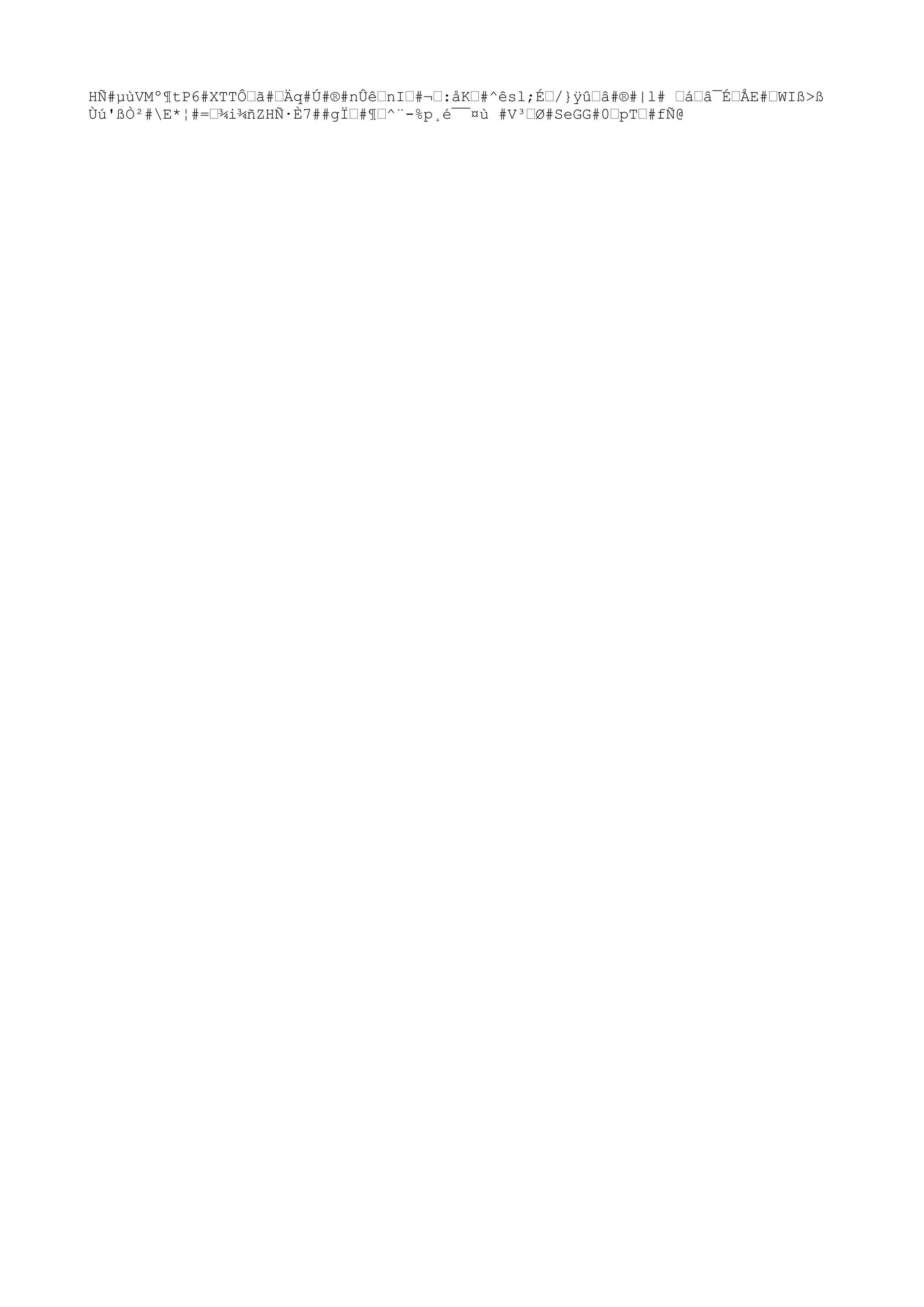 HÑ#µùVMº¶tP6#XTTÔ™ã#™Äq#Ú#®#nÛê™nI™#¬™:åK™#^êsl;É™/}ÿ
û™â#®#|l# ™á™â¯É™ÅE#™WIß>ß
Ùú'ßÒ²#E*¦#=™¾i¾ñZHÑ·È7##gÏ™#¶™^¨-%p¸é¯¯¤ù #V³™Ø#SeGG#0™pT™#fÑ@
 