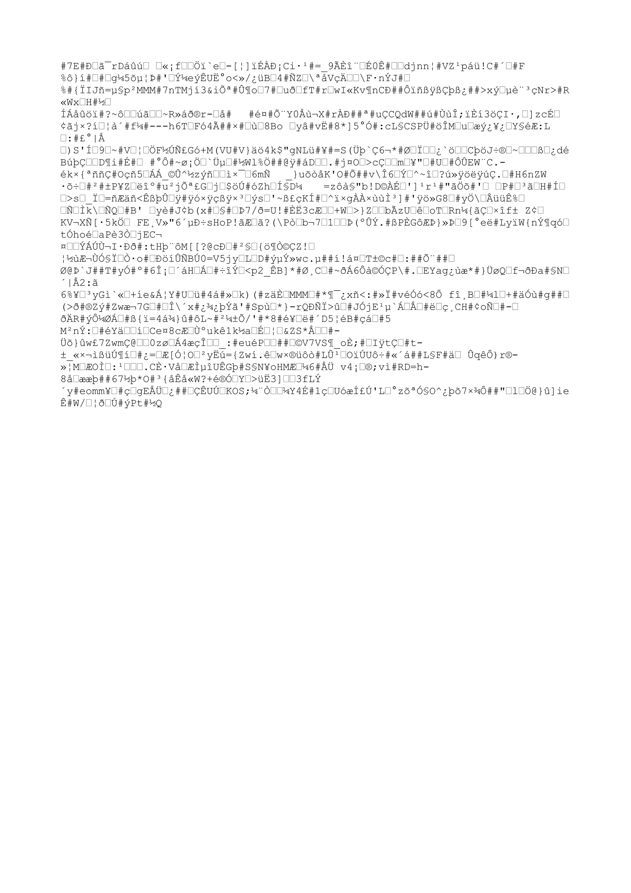 #7E#Ð…ã¯rDáûú… …«¡f……Öï`e…-[¦]ïÉÀÐ¡Ci·¹#=_9ÃÈî¨…É0Ê#……djnn¦#VZ¹páü!C#´…#F
%ô}í#…#…g¼5õµ¦Þ#'…Ý¼eýÊUË°o<»/
¿üB…4#ÑZ…ªåVçÄ……F·nÝJ#…
%#{ÏIJñ=µ§p²MMM#7nTMjí3&iÕª#Û¶o…7#…uð…fT#r…wI«Kv¶nCÐ##ÔïñßÿßÇþß¿##>xý…µè¨³çNr>#R
«Wx…H#½…
ÍÁåûöï#?~ô……úã……~R»áð®r-…å# #é¤#Õ¨Y0Åù¬X#rÀÐ##ª#uÇCQdW##ú#ÙùÎ;ïÈí3öÇI·,…]zcÉ…
¢ãj×?í…¦à´#f¼#---h6T…Fó4Ã##×#…ù…8Bo …yâ#vË#8*]5°Ó#:cL§CSPÜ#öÎM…u…æý¿¥¿…Y§éÆ:L
…:#£°|Å
…)S'Í…9…~#V…¦…ÖF½ÚÑ£Gó+M(VU#V}äö4k$"gNLü#¥#=S(Üþ`Ç6¬*#Ø…Ï……¿`ö……CþöJ÷®…~………ß…¿dé
BúþÇ……D¶i#É#… #°Ô#~ø¡Ö…`Üµ…#½Wl%Ö##@ÿ#áD…….#j¤O…>cÇ……m…¥"…#U…#ÔÛEW¨C.-
ék×{ªññÇ#Oçñ5…ÁÁ_©Û^½zýñ……ì×¯…6mÑ _}uõò
åK'O#Õ##vÎ6…Ý…^~î…?ú»ÿöëÿúÇ.…#H6nZW
·õ÷…#²#±P¥Z…ëîº#u²jÕª£G…j…$öÚ#óZh…Í§D¼ =zôà§"b!D©ÀÉ…']¹r¹#"ãÖõ#'… …P#…³ã…H#Í…
…>s…_Ï…=ñÆäñ<ÊßþÛ…ÿ#ÿó×ÿçßÿ×³…ýs…'~ß£çKÍ#…^ï×gÀÀ×ùùÌ³]#'ÿö»G8…#yÖ…ÂüüÊ%…
…Ñ…Ìk…ÑQ…#B' …yè#J¢b(x#…§#…Þ7/
ð=U!#ÈË3cÆ……+W…>}Z……bÃzU…ê…oT…Rn¼{ãÇ…×îf± Z¢…
KV¬XÑ[·5kÖ… FE¸V»"6´µÐ÷sHoP!ãÆ…ã?(Pò
…b¬7…1……Þ(ºÛÝ.#ßPÈGôÆÞ}»Þ…9[°eë#LyïW{nÝ¶qó…
tÓhoé…aPè3Ò…jEC¬
¤……ÝÁÚÙ¬I·Ðð#:tHþ¨ôM[[?@cÐ…#²§…{ö¶Ò©ÇZ!…
¦½ùÆ¬ÙÓ§Ï…Ò·o#…ÐöíÛÑBÚ0=V5jy…L…D#ýµÝ»wc.µ##í!á¤…T±©c#…:##Õ¨##…
Ø@Þ`J##T#yÓ#º#6Î¡…´áH…Á…#÷îÝ…<p2_ÊB]*#Ø¸C…#~ðÁ6Ôà©ÓÇP#.…EYag¿ùæ*#}ÜøQ…f¬ðÐa#§N…
´|Å2:ã
6%¥…³yGì`«…+íe&Á¦Y#U…ü#4á#»…k)(#zäÈ…MMM…#*¶¯¿xñ<:#»Ï#véÓó<8Ô fî¸B…#¼l…+#äÓù#g##…
(>ð#®Zý#Zwæ¬7G…#…Î´x#¿¾¿þÝã'#Spù…*}-rQÐÑÏ>û…#JÓjE¹µ`Á…Å…#ë…ç¸CH#¢oÑ…#-…
ðÄR#ýÔ¼ØÁ…#ß{ï=4á¾}û#ôL~#²¼±Õ/
'#*8#é¥…ë#´D5¦éB#çá…#5
M²nÝ:…#éYä……í…Ce¤8cÆ…Ùºukê1k½a…É…¦…&ZS*Å……#-
Üõ}ûw£7ZwmÇ@……0zø…Á4æçÎ……_:#euéP……##…©V7VS¶_oÈ;#…IÿtÇ…#t-
±_«×¬ìßüÚ¶í…#¿=…Æ[Ó¦O…²yËú={Zwí.ê…w×®üôò
#LÛ¹…OïÚUô÷#«´á##L§F#ä… ÛqêÔ)r®-
»¦M…ÆOÌ…:¹……….CÈ·Vå…ÆÌµîUÊGþ#S§N¥oHMÆ…¼6#ÅÜ v4¡…®;vì#RD=h-
8å…ææþ##67½þ*O#³{åÊå«W?+é®Ó…Y…>üË3]……3fLÝ
´y#eomm¥…#ç…gEÅÜ…¿##…ÇÊUÚ…KOS;¼¨Ò……¼Y4É#1ç…UóæÍ£Ú'L…°zõªÓ§O^¿þõ7×¾Ô##"…l…Ö@}û]ie
Ê#W/
…¦ð…Ú#ýPt#½Q
 