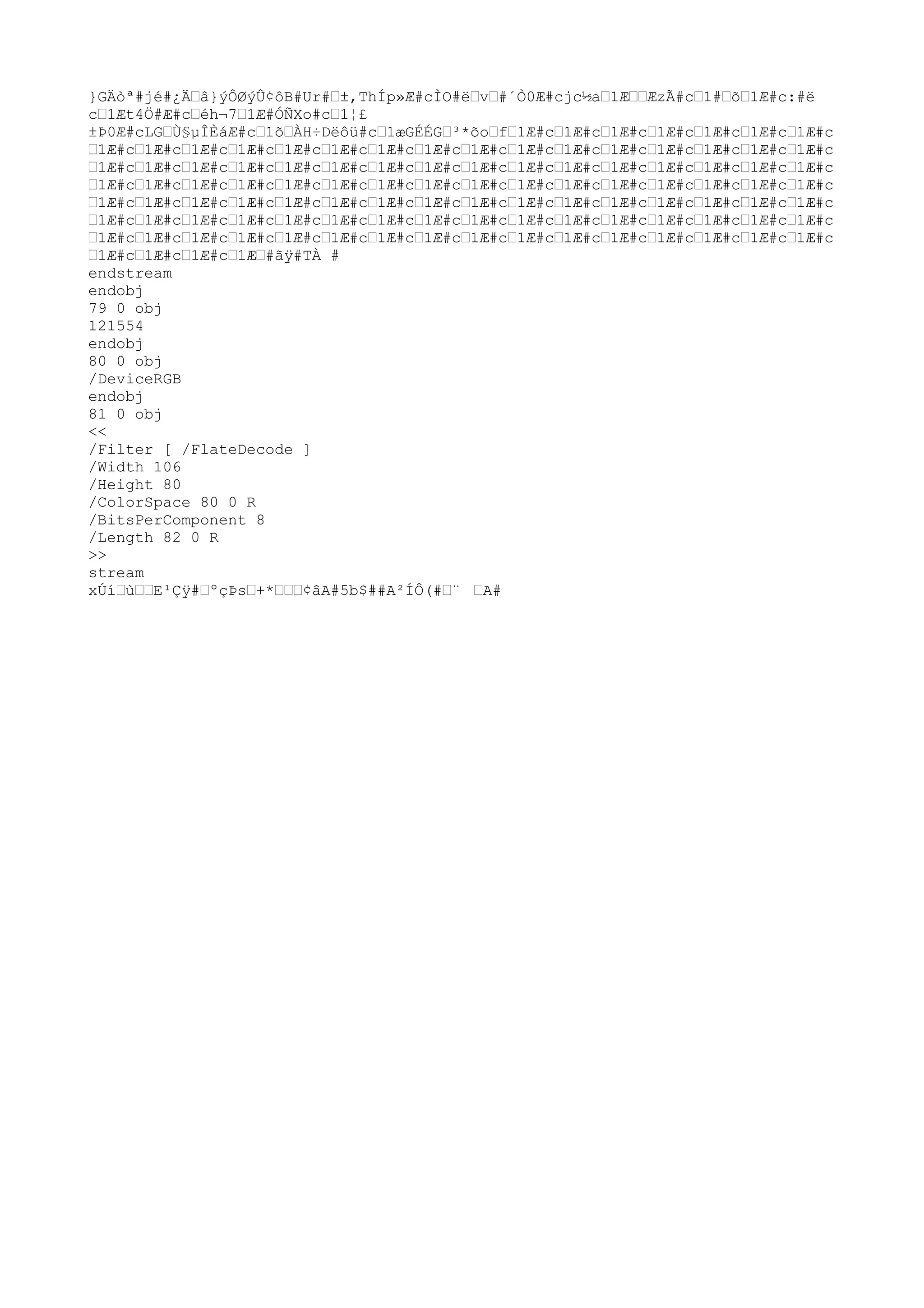 }GÄò
ª#jé#¿Ä…â}ýÔØýÛ¢ôB#Ur#…±,ThÍp»Æ#cÌO#ë…v…#´Ò0Æ#cjc½a…1Æ……ÆzÃ#c…1#…õ…1Æ#c:#ë
c…1Æt4Ö#Æ#c…éh¬7…1Æ#ÓÑXo#c…1¦£
±Þ0Æ#cLG…Ù§µÎÈáÆ#c…1õ…ÀH÷Dëôü#c…1æGÉÉG…³*õo…f…1Æ#c…1Æ#c…1Æ#c…1Æ#c…1Æ#c…1Æ#c…1Æ#c
…1Æ#c…1Æ#c…1Æ#c…1Æ#c…1Æ#c…1Æ#c…1Æ#c…1Æ#c…1Æ#c…1Æ#c…1Æ#c…1Æ#c…1Æ#c…1Æ#c…1Æ#c…1Æ#c
…1Æ#c…1Æ#c…1Æ#c…1Æ#c…1Æ#c…1Æ#c…1Æ#c…1Æ#c…1Æ#c…1Æ#c…1Æ#c…1Æ#c…1Æ#c…1Æ#c…1Æ#c…1Æ#c
…1Æ#c…1Æ#c…1Æ#c…1Æ#c…1Æ#c…1Æ#c…1Æ#c…1Æ#c…1Æ#c…1Æ#c…1Æ#c…1Æ#c…1Æ#c…1Æ#c…1Æ#c…1Æ#c
…1Æ#c…1Æ#c…1Æ#c…1Æ#c…1Æ#c…1Æ#c…1Æ#c…1Æ#c…1Æ#c…1Æ#c…1Æ#c…1Æ#c…1Æ#c…1Æ#c…1Æ#c…1Æ#c
…1Æ#c…1Æ#c…1Æ#c…1Æ#c…1Æ#c…1Æ#c…1Æ#c…1Æ#c…1Æ#c…1Æ#c…1Æ#c…1Æ#c…1Æ#c…1Æ#c…1Æ#c…1Æ#c
…1Æ#c…1Æ#c…1Æ#c…1Æ#c…1Æ#c…1Æ#c…1Æ#c…1Æ#c…1Æ#c…1Æ#c…1Æ#c…1Æ#c…1Æ#c…1Æ#c…1Æ#c…1Æ#c
…1Æ#c…1Æ#c…1Æ#c…1Æ…#ãÿ#TÀ #
endstream
endobj
79 0 obj
121554
endobj
80 0 obj
/
DeviceRGB
endobj
81 0 obj
<<
/
Filter [ /
FlateDecode ]
/
Width 106
/
Height 80
/
ColorSpace 80 0 R
/
BitsPerComponent 8
/
Length 82 0 R
>>
stream
xÚí…ù……E¹Çÿ#…ºçÞs…+*………¢âA#5b$##A²ÍÔ(#…¨ …A#
 