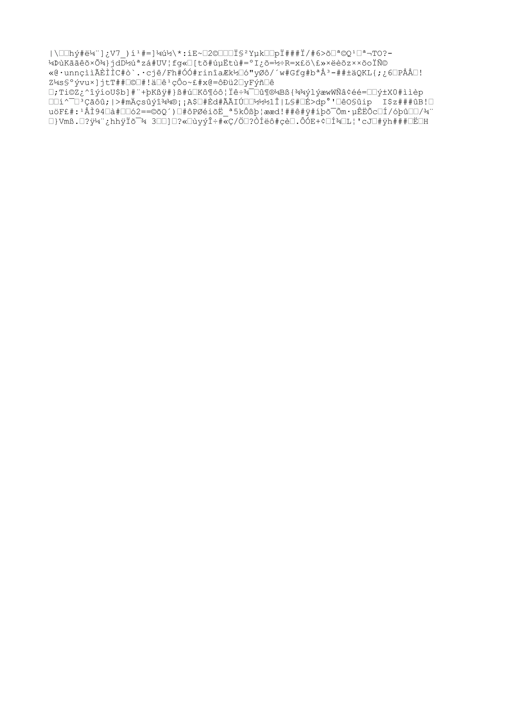 |……hý#ë¼¨]¿V7_)í¹#=]¼ú½*:íE~…2©………Ï§²Yµk……pÏ###Ï/
#6>õ…ª©Q¹…ª¬TO?-
¼ÞùKããêõ×Õ¾}jdD½úªzá#UV¦fg«…[tõ#úµËtù#=ºI¿õ=½÷R=x£ö£»×ëèõz××õoÏÑ©
«@·unnçììÃÈÌÌC#ò
`.·cjê/
Fh#ÓÓ#rinîaÆk½…ó"yØô/
´w#Gfg#bªÅ³-##±äQKL{;¿6…PÅÅ…!
Z¼s§ºývu×]jtT##…©…#!ä…ê¹çÔo~£#x@=ôÐü2…yFýñ…ê
…;Ti©Z¿^îýíoU$b]#¨+þKßÿ#}ß#ú…Kô¶óô¦Ïê÷¾¯…û¶®¼Bß{¾¾ýlýæwWÑâ¢éé=……ý±X0#ììèp
……í^¯…³Çãôû;|>#mÄçsûýî¾¾®¡¡A$…#Èd#ÃÃIÚ……½½½1Î|L§#…É>dp°'…êO§ûip I$z###ûB!…
uöF£#:¹ÅÌ94…à#……ó2==©õQ´)…#ôPØéiõË_ª5kÔßþ¦ææd!##ê#ÿ#íþõ¯Õm·µÊËÕc…Í/
óþû……/
¾¨
…}Vmß.…?ÿ¼¨¿hhÿÏõ¯¾ 3……]…?«…ùyýÎ÷#«Ç/
Ö…?ÒÍëô#çè….ÔÓE+¢…Í¾…L¦'cJ…#ÿh###…Ë…H
 