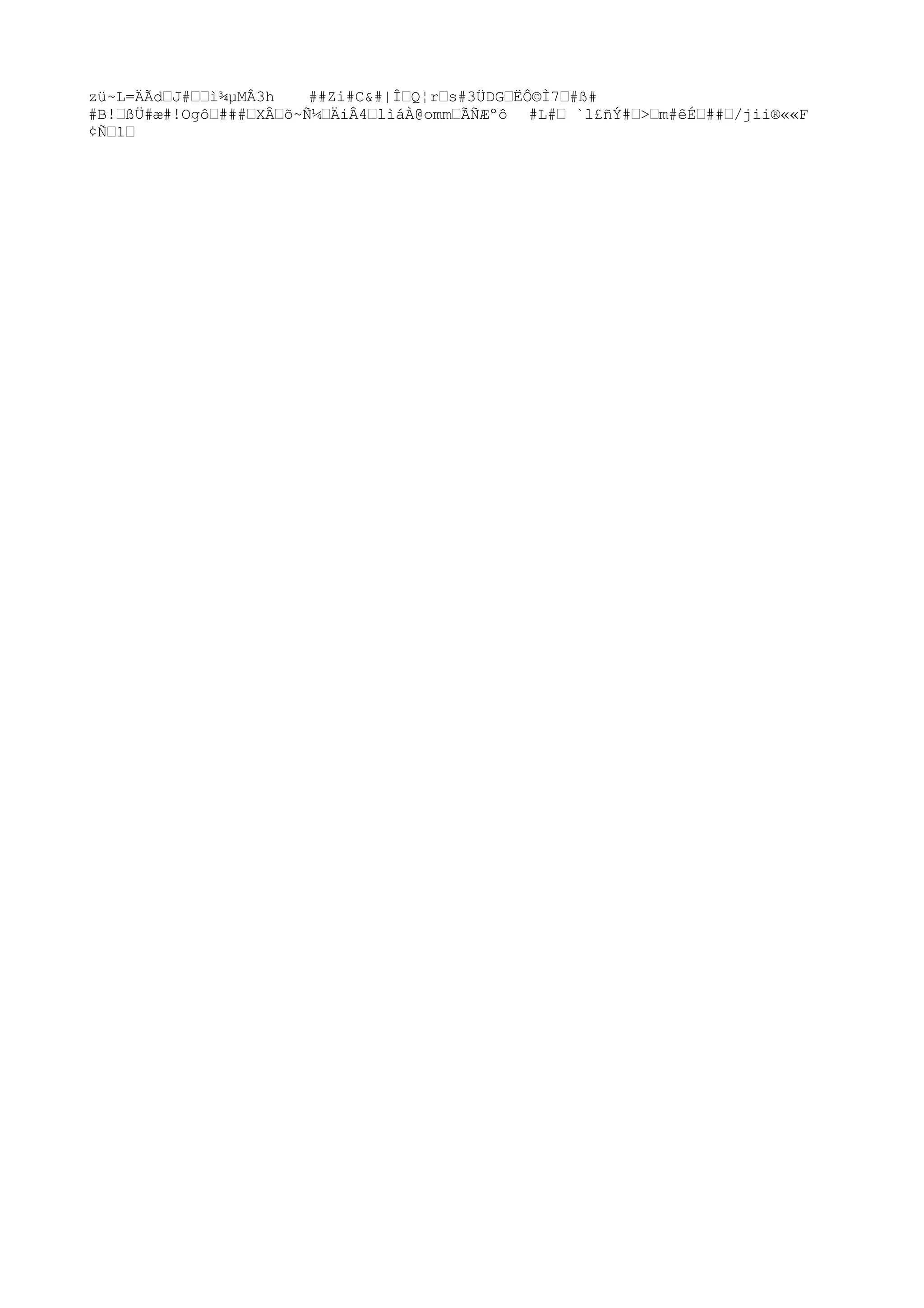zü~L=ÄÃd…J#……ì¾µMÂ3h ##Zi#C&#|Î…Q¦r…s#3ÜDG…ËÔ©Ì7…#ß#
#B!…ßÜ#æ#!Ogô…###…XÂ…õ~Ñ¼…ÄiÂ4…lìáÀ@omm…ÃÑÆºô #L#… `l£ñÝ#…>…m#êÉ…##…/
jii®««F
¢Ñ…1…
 