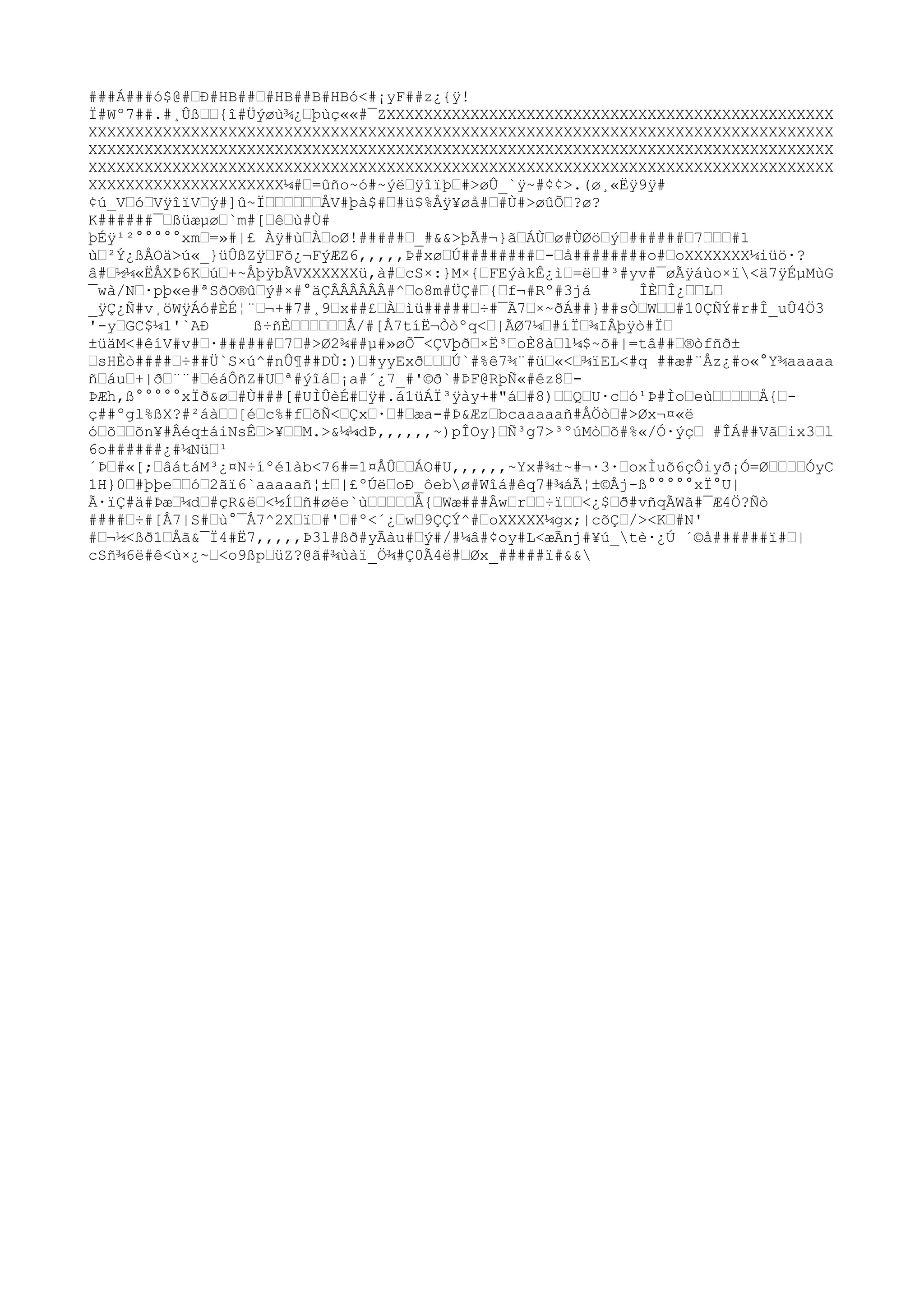 ###Á###ó$@#…Ð#HB##…#HB##B#HBó<#¡yF##z¿{ÿ!
Ï#Wº7##.#¸Ûß……{î#Üýøù¾¿…þùç««#¯ZXXXXXXXXXXXXXXXXXXXXXXXXXXXXXXXXXXXXXXXXXXXXXXXX
XXXXXXXXXXXXXXXXXXXXXXXXXXXXXXXXXXXXXXXXXXXXXXXXXXXXXXXXXXXXXXXXXXXXXXXXXXXXXXXX
XXXXXXXXXXXXXXXXXXXXXXXXXXXXXXXXXXXXXXXXXXXXXXXXXXXXXXXXXXXXXXXXXXXXXXXXXXXXXXXX
XXXXXXXXXXXXXXXXXXXXXXXXXXXXXXXXXXXXXXXXXXXXXXXXXXXXXXXXXXXXXXXXXXXXXXXXXXXXXXXX
XXXXXXXXXXXXXXXXXXXXX¼#…=ûño~ó#~ýë…ÿîïþ…#>øÛ_`ÿ~#¢¢>.(ø¸«Ëÿ9ÿ#
¢ú_V…ó…VÿîïV…ý#]û~Ï………………ÅV#þà$#…#ü$%Åÿ¥øå#…#Ù#>øûÕ…?ø?
K######¯…ßüæµø…`m#[…ê…ù#Ù#
þÉÿ¹²°°°°°xm…=»#|£ Àÿ#ù…À…oØ!#####…_#&&>þÃ#¬}ã…ÁÙ…ø#ÙØö…ý…######…7………#1
ù…²Ý¿ßÅOä>ú«_}üÛßZÿ…Fõ¿¬FýÆZ6,,,,,Þ#xø…Ú########…-…å########o#…oXXXXXXX¼iüö·?
â#…½¼«ËÅXÞ6K…ú…+~ÅþÿbÃVXXXXXXü,à#…cS×:}M×{…FEýàkÊ¿ì…=ë…#³#yv#¯øÃÿáùo×ï<ä7ÿÉµMùG
¯wà/
N…·pþ«e#ªSðO®û…ý#×#°äÇÂÂÂÂÂÂ#^…o8m#ÜÇ#…{…f¬#Rº#3já ÎÈ…Î¿……L…
_ÿÇ¿Ñ#v¸öWÿÁó#ÈÉ¦¨…¬+#7#¸9…x##£…À…ìü#####…÷#¯Ã7…×~ðÁ##}##sÒ…W……#10ÇÑÝ#r#Î_uÛ4Ö3
'-y…GC$¼1'`AÐ ß÷ñÈ………………Å/
#[Å7tíË¬Òò
ºq<…|ÃØ7¼…#íÏ…¾IÂþÿò
#Ï…
±üäM<#êíV#v#…·######…7…#>Ø2¾##µ#»øÕ¯<ÇVþð…×Ë³…oÈ8à…l¼$~õ#|=tâ##…®ò
fñð±
…sHÈò
####…÷##Ü`S×ú^#nÛ¶##DÙ:)…#yyExð………Ú`#%ê7¾¨#ü…«<…¾ïEL<#q ##æ#¨Åz¿#o«°Y¾aaaaa
ñ…áu…+|ð…¨¨#…éáÔñZ#U…ª#ýîá…¡a#´¿7_#'©ð`#ÞF@RþÑ«#êz8…-
ÞÆh,ß°°°°°xÏð&ø…#Ù###[#UÌÛèÉ#…ÿ#.á1üÁÏ³ÿày+#"á…#8)……Q…U·c…ó¹Þ#Ìo…eù……………Å{…-
ç##ºgl%ßX?#²áà……[é…c%#f…õÑ<…Çx…·…#…æa-#Þ&Æz…bcaaaaañ#ÅÖò
…#>Øx¬¤«ë
ó…õ……õn¥#Âéq±áiNsÊ…>¥……M.>&¼¼dÞ,,,,,,~)pÎOy}…Ñ³g7>³ºúMò
…õ#%«/
Ó·ýç… #ÎÁ##Vã…ix3…l
6o######¿#¼Nü…¹
´Þ…#«[;…âátáM³¿¤N÷íºé1àb<76#=1¤ÅÛ……ÁO#U,,,,,,~Yx#¾±~#¬·3·…oxÌuõ6çÔiyð¡Ó=Ø…………ÓyC
1H}0…#þþe……ó…2ãï6`aaaaañ¦±…|£ºÚë…oÐ_ôebø#Wîá#êq7#¾áÃ¦±©Åj-ß°°°°°xÏ°U|
Ã·ïÇ#ä#Þæ…¼d…#çR&ë…<½Í…ñ#øëe`ù……………Å{…Wæ###Âw…r……÷ï……<¿$…ð#vñqÃWã#¯Æ4Ö?Ñò
####…÷#[Å7|S#…ù°¯Å7^2X…ï…#'…#º<´¿…w…9ÇÇÝ^#…oXXXXX¼gx;|cõÇ…/
><K…#N'
#…¬½<ßð1…Åã&¯Ï4#Ë7,,,,,Þ3l#ßð#yÃàu#…ý#/
#¼â#¢oy#L<æÃnj#¥ú_tè·¿Ú ´©å######ï#…|
cSñ¾6ë#ê<ù×¿~…<o9ßp…üZ?@ã#¾ùàï_Ö¾#Ç0Ã4ë#…Øx_#####ï#&&
 