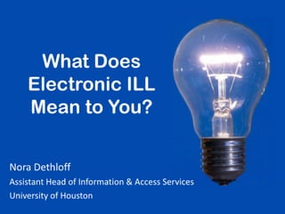 What does electronic ILL mean to you?