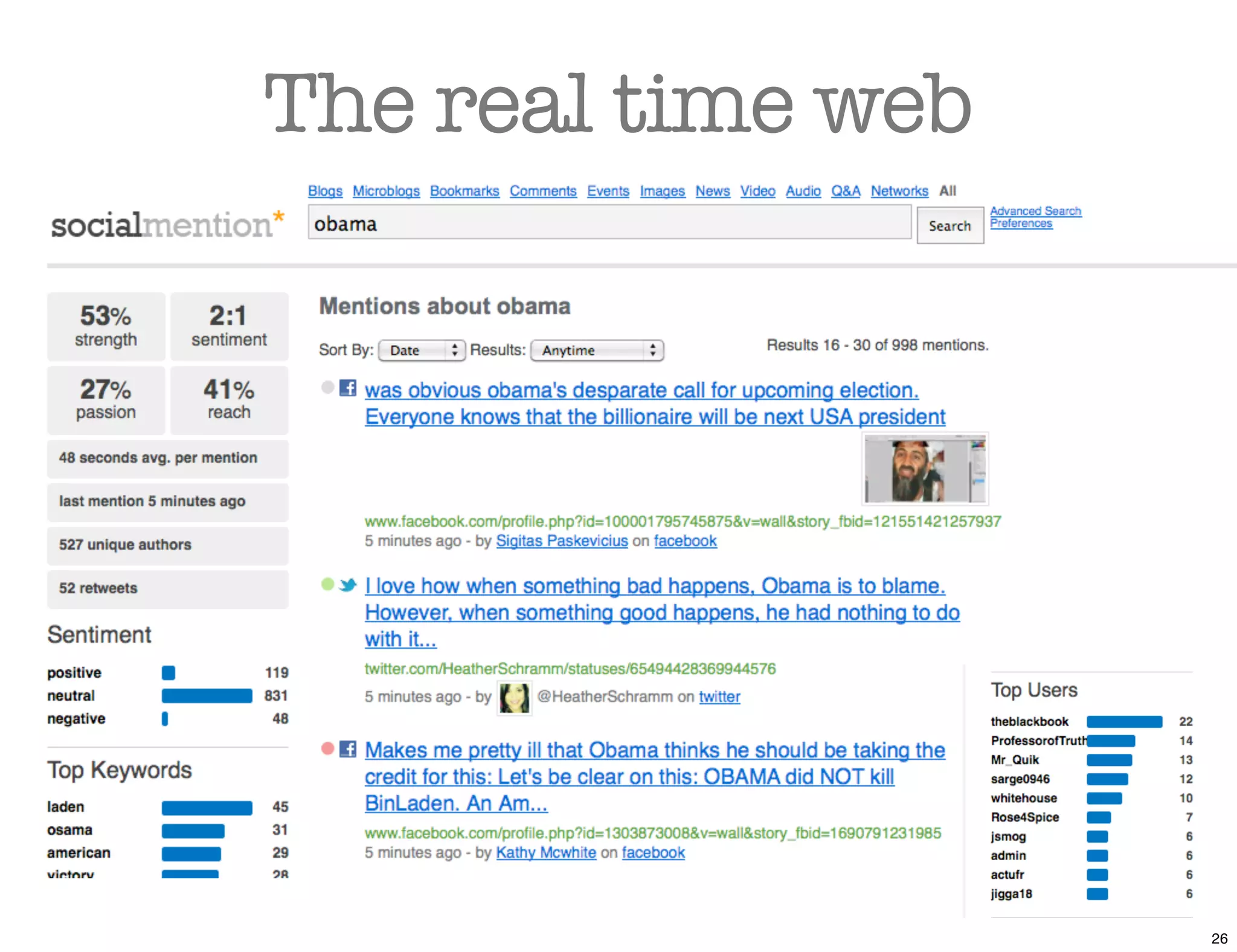 The real time web




                    26
 