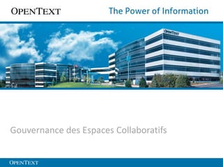 Gouvernance des Espaces Collaboratifs

 