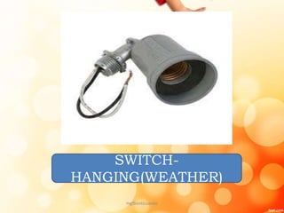 SWITCH-
HANGING(WEATHER)
mgfbanticuando
 