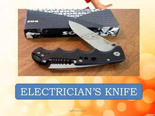 ELECTRICIAN’S KNIFE
mgfbanticuando
 
