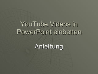 YouTube Videos in PowerPoint einbetten Anleitung 