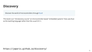 72
https://japaric.github.io/discovery/
 