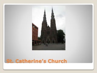 St. Catherine’s Church
 