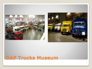 DAF Trucks Museum
 