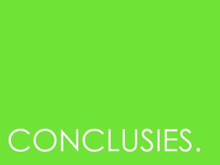 CONCLUSIES.
 