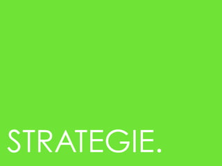 	
 	
 	
 	
 	
 	
 	
 	
 	
 




STRATEGIE.
 