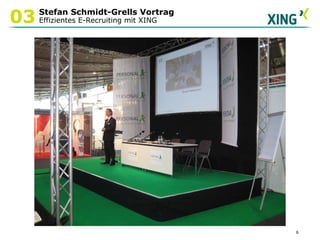 Stefan Schmidt-Grells Vortrag  Effizientes E-Recruiting mit XING 03 