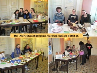Die Oberstufenschülerinnen wechseln sich am Buffet ab. 