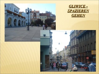 GLIWICE - SPAZI E REN GEHEN 