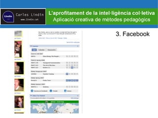 3. Facebook
Exemples docents:
 