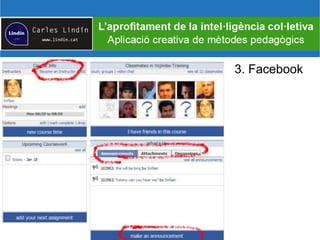 3. Facebook
Exemples docents:
 