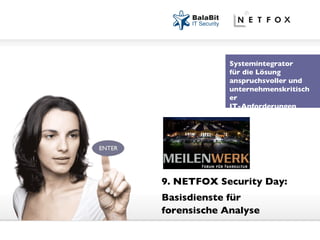 9. NETFOX Security Day: Basisdienste für forensische Analyse 