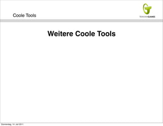 Coole Tools



                            Weitere Coole Tools




Donnerstag, 14. Juli 2011
 