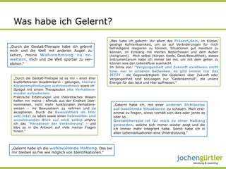 Was habe ich Gelernt?

                                                         „Was habe ich gelernt: Vor allem das Präsent-Sein, im Körper,
                                                         geistige Aufmerksamkeit, um so auf Veränderungen für mich
„Durch die Gestalt-Therapie habe ich gelernt             befriedigend reagieren zu können, Situationen gut meistern zu
mich und die Welt mit anderen Augen zu                   können, im Einklang mit meinen Bedürfnissen und dem Außen
sehen, meine Wahrnehmung zu er-                          (kongruent). Mich selbst (Körper, Seele, Geist/Bewußtheit), dieses
weitern, mich und die Welt spürbar zu ver-               Instrumentarium habe ich immer bei mir, um mit dem gehen zu
stehen.“	
                                               können was den Lebensfluss ausmacht.
                                                         Im Sinne von: "Vergangenheit und Zukunft existieren nicht
                                                         bzw. nur in unseren Gedanken, es gibt immer nur das
                                                         JETZT - die Gegenwärtigkeit. Die Gedanken über Zukunft oder
  „Durch die Gestalt-Therapie ist es mir - einer eher    Vergangenheit sind sozusagen nur "Gedankenmüll", die unsere
  kopferfahrenen Akademikerin - gelungen, kleinste       Energie für das Jetzt und Hier auffressen.“
  Körperempfindungen wahrzunehmen sowie im
  Spiegel mit einem Therapeuten alte Verhaltens-
  muster aufzudecken.
  Praktische Erfahrungen und theoretisches Wissen
  helfen mir meine - oftmals aus der Kindheit über-
  nommenen, nicht mehr funktionalen Verhaltens-               „Gelernt habe ich, mit einer anderen Sichtweise
  weisen – ins Bewusstsein zu nehmen und zu                   auf bestimmte Situationen zu schauen. Mich erst-
  akzeptieren. Durch die Bewusstheit im Hier                  einmal zu fragen, wieso verhält sich dies oder jenes so
  und Jetzt zu leben sowie einen liebevollen und              oder so.
  annehmenden Blick auf mich selbst erfahre                   Gestalttherapie ist für mich zu einer Haltung
  ich das "Paradoxon der Veränderung" - und                   geworden, welche sich immer wieder zeigt und die
  lebe so in die Antwort auf viele meiner Fragen              ich immer mehr integriert habe. Somit habe ich in
  hinein.“	
  
                                                              allen Lebenssituationen eine Unterstützung.“



 „Gelernt habe ich die wohlwollende Haltung. Das bei
 mir bleiben so frei wie möglich von Identifikationen.“	
  
 