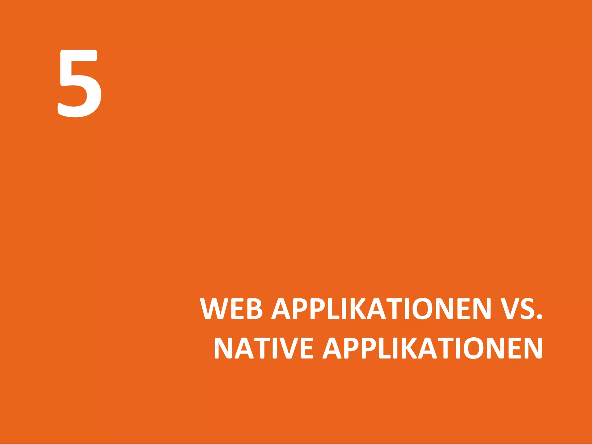 WEB APPLIKATIONEN VS.
NATIVE APPLIKATIONEN
  Introduction to mobile web
          17.06.2009
              43
 