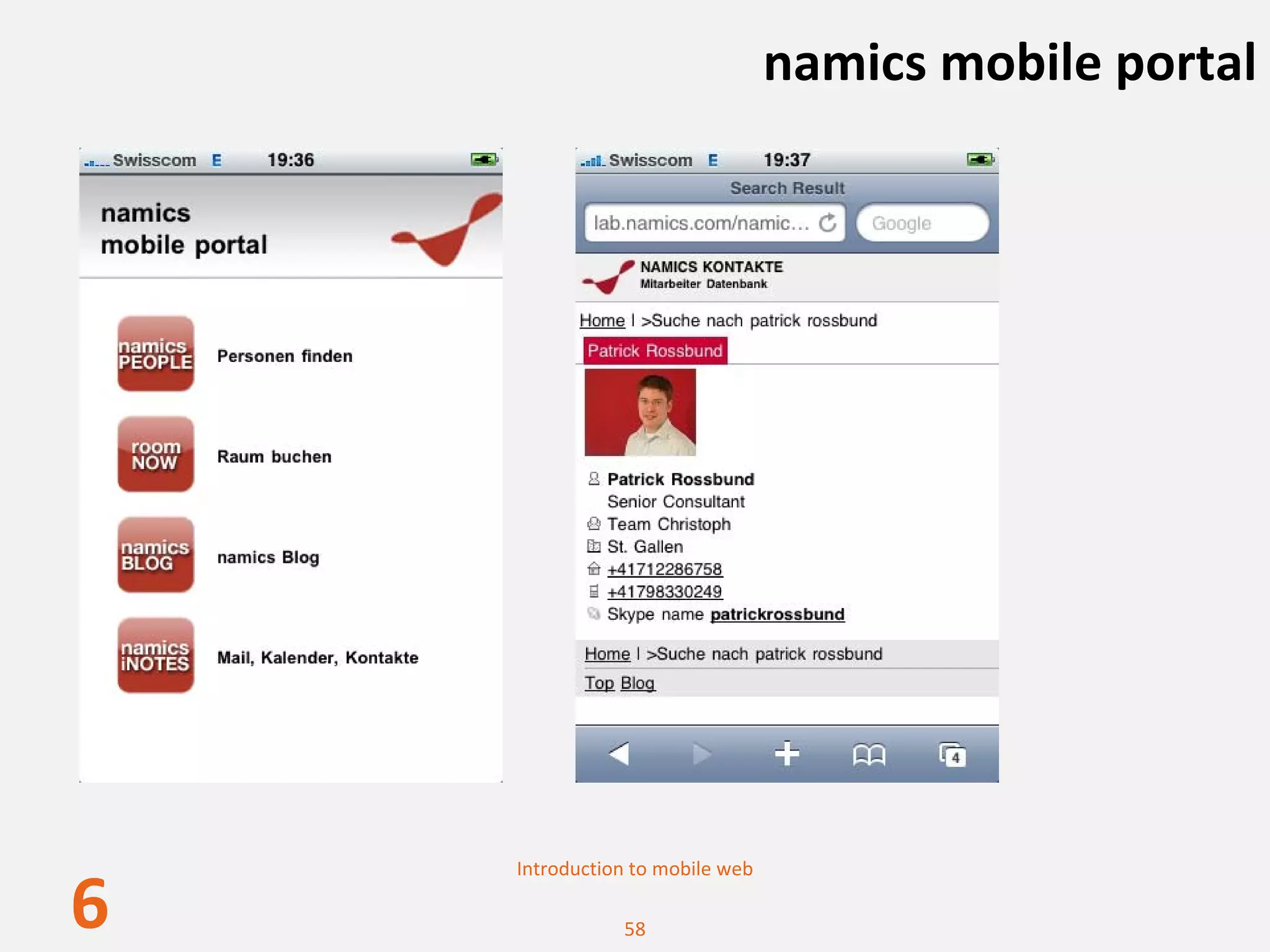 namics mobile portal




    Introduction to mobile web

6              58
 