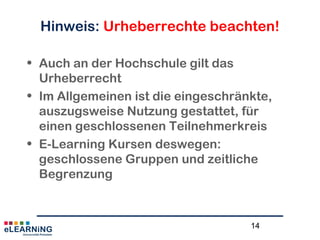 AG eLEARNiNG
Medienfunktionen (in Moodle)
Wiki
Medien-
funktionen
Organisation
Distribution
Kommuni-
kation
PräsentationKooperation
Evaluation
AV-Medien,
Präsentationen
einbinden
Forum
Abstimmungen,
Kalender
Dateien, Links,
Verzeichnisse,
Repositories
Test / Bewertung /
Online-Aufgaben
„Social Web“-Funktionen:
Blog, Foren
Chat
Nutzerverwaltung,
Gruppen
Mitteilung
 