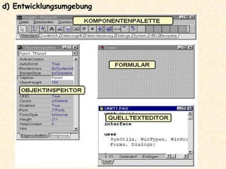 d) Entwicklungsumgebung   