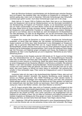 Eingabe 7.1 – Das kriminelle Netzwerk, 2. Teil: Die Lügengebäude                     Seite 16




   Nach der Münchner Konferenz verschlechterten sich die Beziehungen zwischen Deutsch-
land und England. Das bestärkte Hitler, das Verhältnis zur Sowjetunion zu verbessern. Tat-
sächlich gelang dies, indem noch im Dezember 1938 erste Verhandlungen über Wirtschafts-
vereinbarungen geführt wurden. Auch diese Verhandlungen zogen sich in die Länge.
   Stalin hielt am 19. August 1939 im Politbüro eine Rede. Darin kam er zur Überzeugung,
wenn die Sowjetunion (sie ist seit der Oktoberrevolution von den Illuminaten kontrolliert) ei-
nen Bündnisvertrag mit England und Frankreich eingehe, so sei Deutschland gezwungen,
sich von Polen zurückzuhalten und einen Modus vivendi mit den Westmächten zu suchen.
Auf diese Weise könne ein Krieg vermieden werden, allerdings nehme die Entwicklung für
die Sowjetunion einen gefährlichen Charakter an. Aufgrund dieser und weiterer Überlegun-
gen kam er zum Schluss, dass es das Beste sei, wenn die Sowjetunion mit Deutschland ei-
nen Pakt abschliesse. So habe sie die Möglichkeit, sich auf den kommenden Krieg tüchtig
vorzubereiten. Als Hitler später von dieser Rede vernahm, löste dies eine beträchtliche Un-
ruhe aus.
   In diesem Sinn wurden die Deutschen zu einem raschen Abschluss der Verhandlungen
eingeladen, an denen Hitler sehr gelegen war. Der Handels- und Kreditvertrag kam am 19.
August zustande und führte dazu, dass Deutschland in eine Abhängigkeit zur Sowjetunion
geriet. Der so genannte Hitler-Stalin-Pakt vom 23. August bestand nicht nur aus einem
Nichtangriffspakt, sondern darüber hinaus auch noch aus einem geheimen Protokoll über die
Abgrenzung der beiderseitigen Interessensphären. Darin wurde die Aufteilung Polens festge-
legt. Die Franzosen und Engländer gingen vertragslos nach Hause. Die Sowjetunion rüstete
spätestens ab 1937 in eine Angriffarmee auf und im September 1938 führte sie eine Teilmo-
bilmachung durch31.
   Die Verhandlung mit den Sowjets wurde den USA bereits am 16. August und die Verträge
inkl. des Geheimabkommen am 24. August verraten. Der Hochgradfreimaurer Roosevelt
nahm dies zur Kenntnis, unternahm aber nichts dagegen. Erst als dies veröffentlicht wurde,
unternahm er einen Versuch zur Schlichtung. Dieser war jedoch darauf angelegt, die Schuld
an einem Kriegsausbruch den Deutschen öffentlich in die Schuhe zu schieben. Die jüdischen
Medien in den USA berichteten deutschlandfeindlich. Deutschsympathisanten wurden de-
nunziert und in einzelnen Fällen gar gelyncht. Die Polen waren auch jetzt nach wie vor nicht
bereit, über einen Zugang zu Danzig und deren Status zu verhandeln. Der polnische Bot-
schafter in Paris behauptete sogar, Polen werde bei Kriegsausbruch zuerst in Deutschland
eindringen.
   Inzwischen hatte sich die Lage in den deutschbewohnten Gebieten Polens, aber auch auf
deutschem Gebiet erheblich verschärft. Die deutsche Bevölkerung wurde beidseits der
Grenze von Polaken gemeuchelt. Über 70'000 Flüchtlinge aus Polen standen bereits im
Deutschen Reich. Selbst Überflüge nach Ostpreussen konnten nicht mehr über polnisches
Gebiet geflogen werden, da die Flugzeuge unter Beschuss der Polen gerieten und selbst auf
der Ausweichroute über das Meer wurden sie beschossen. Damit Hitler weniger unter Zug-
zwang kam, habe er den Medien verboten, über diese Attacken zu berichten33.
    Am 25. August vernahm Hitler, dass nicht nur Frankreich, sondern auch England mit den
Polen einen geheimen Beistandspakt abgeschlossen hatte. England intervenierte jedoch nur,
wenn Polen von Deutschland angegriffen würde, nicht jedoch von den Sowjets. Dies war der
Entscheid für den Angriff auf Polen, doch vorher versuchte er die Angelegenheit noch auf
friedliche Art und Weise zu lösen. Die von Hitler an Frankreich und England nochmals unter-
breiteten Angebote zur Beilegung der Krise gingen ins Leere. Es bestand kein Interesse zur
Beilegung der Krise, sie boten keine Hand oder liessen Taten folgen; ebenso Polen.
  Am 1. September 1939 griff die deutsche Wehrmacht in einer Zangenbewegung Polen an
und in rund drei Wochen war von der polnischen Armee nichts mehr vorhanden. Die Kriegs-

33
     Siehe auch http://forum.skadi.net/showthread.php?t=29620 und
     http://forum.skadi.net/showthread.php?t=12244&page=5
 