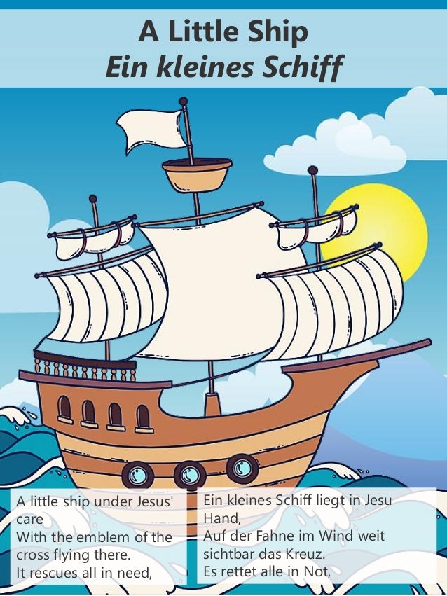 Ein kleines schiff - A Little Ship