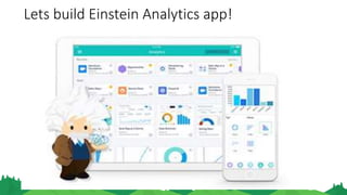 Lets build Einstein Analytics app!
 