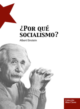¿Por qué
socialismo?
Albert Einstein
 