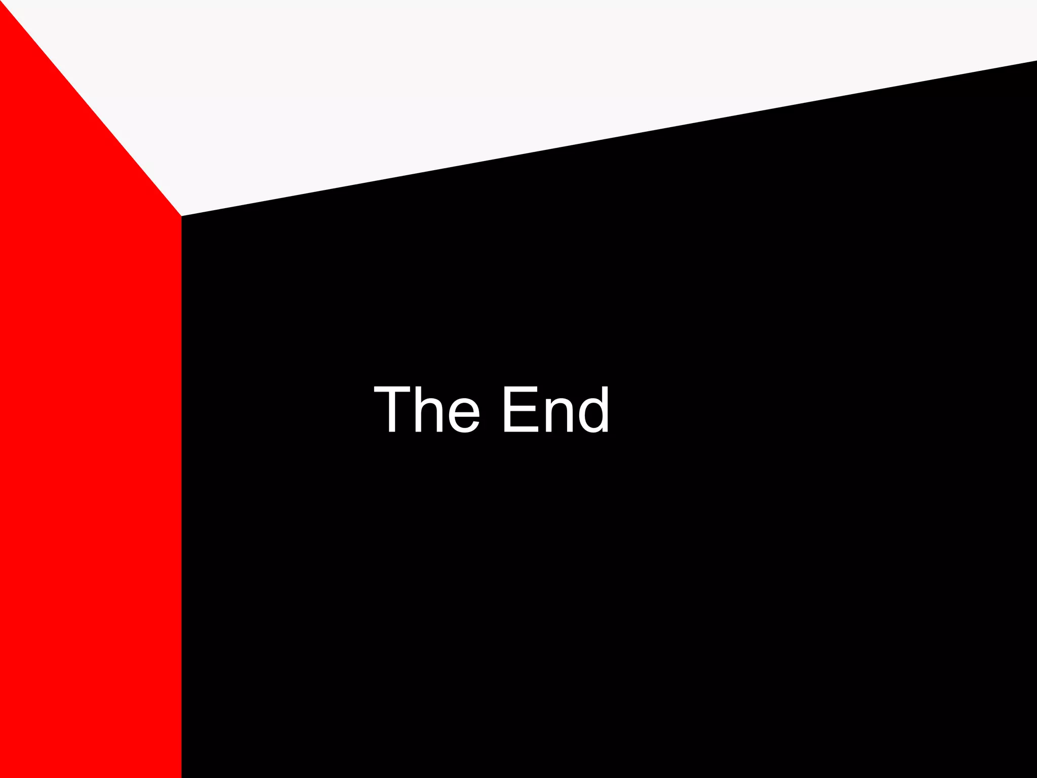 The End
 