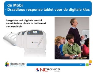 de Mobi  - Draadloos response tablet voor de digitale klas Lesgeven met digitale lesstof vanuit iedere plaats in het lokaal met een Mobi  