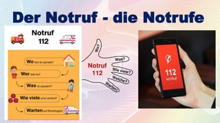 Der Notruf - die Notrufe
 