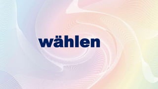 wählen
 