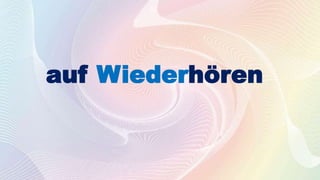auf Wiederhören
 