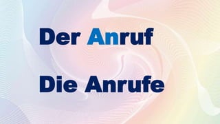 Der Anruf
Die Anrufe
 