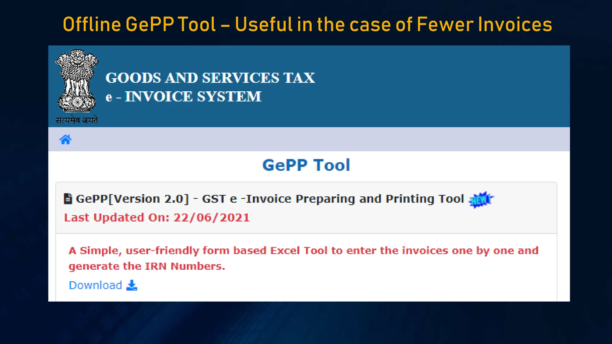 Offline GePP Tool – Useful in the case of Fewer Invoices
 