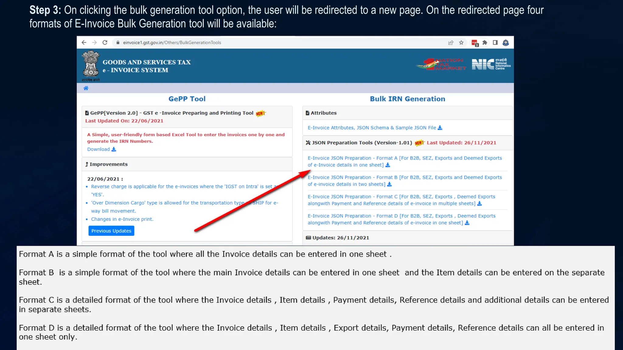 Step 3: On clicking the bulk generation tool option, the user will be redirected to a new page. On the redirected page four
formats of E-Invoice Bulk Generation tool will be available:
 