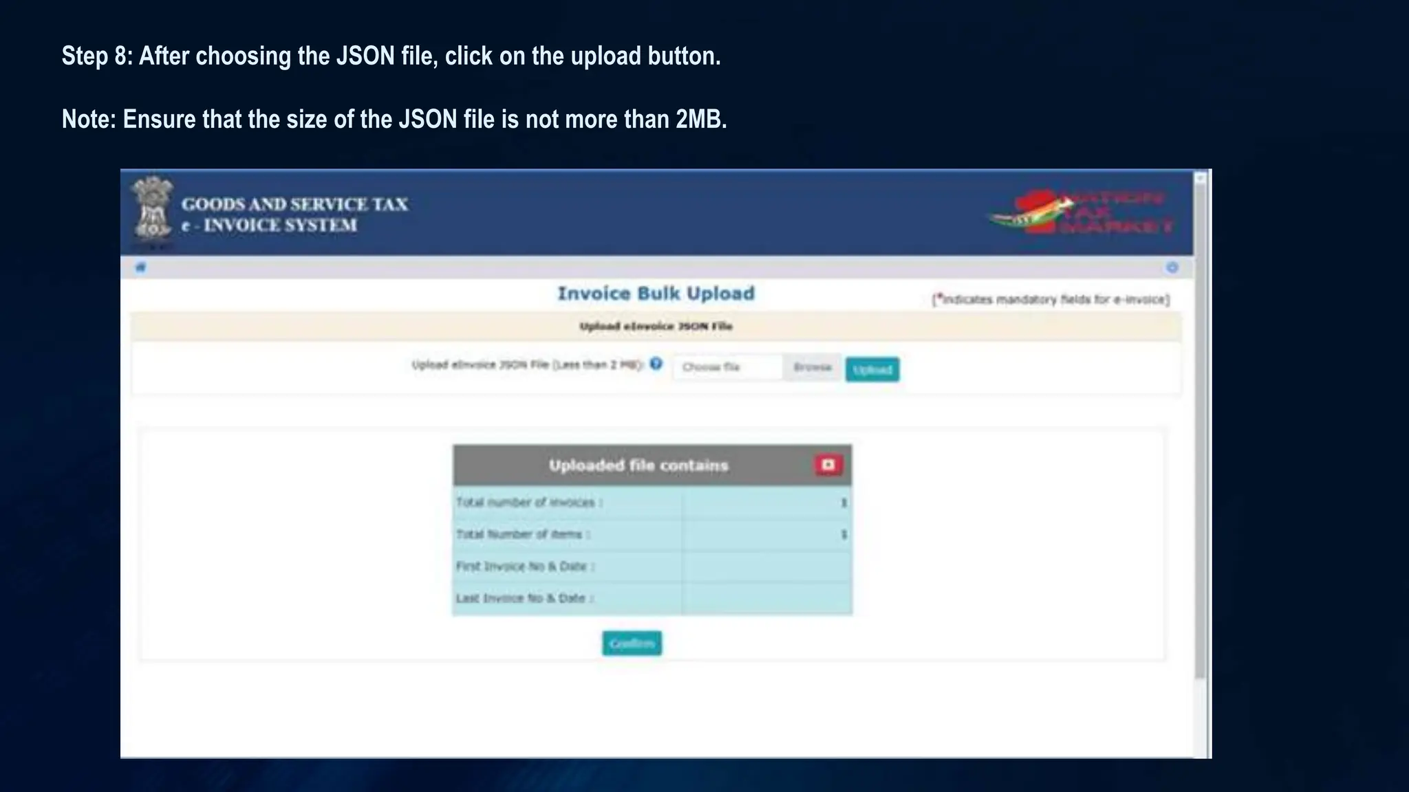 Step 8: After choosing the JSON file, click on the upload button.
Note: Ensure that the size of the JSON file is not more than 2MB.
 