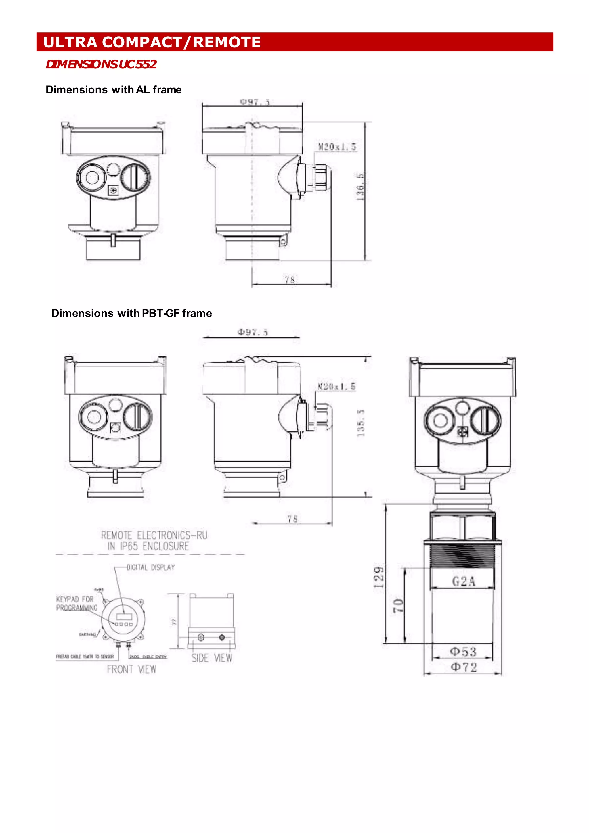 D
IMENS
I
ONSUC552
Dimensions with AL frame
ULTRA COMPACT/REMOTE
Dimensions with PBT-GF frame
 