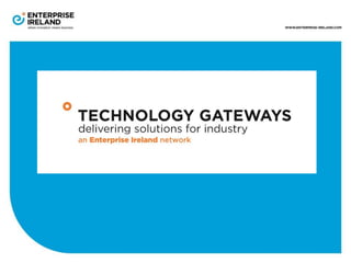 Technology Gateway Programme
 