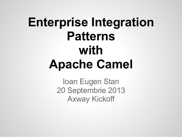 Enterprise Integration Patterns with Apache Camel