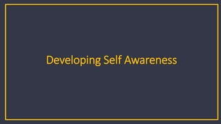 MML-ICF-CCE Emotional Intelligence Coach Program - M1 - C1 7
MasterMyLife EQ Education
Developing Self Awareness
 